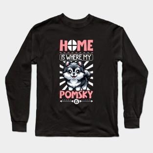 Home is with my Pomsky Long Sleeve T-Shirt